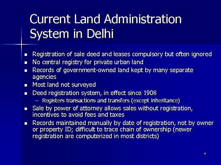 Current Land Administration System in Delhi n n n Registration of sale deed and