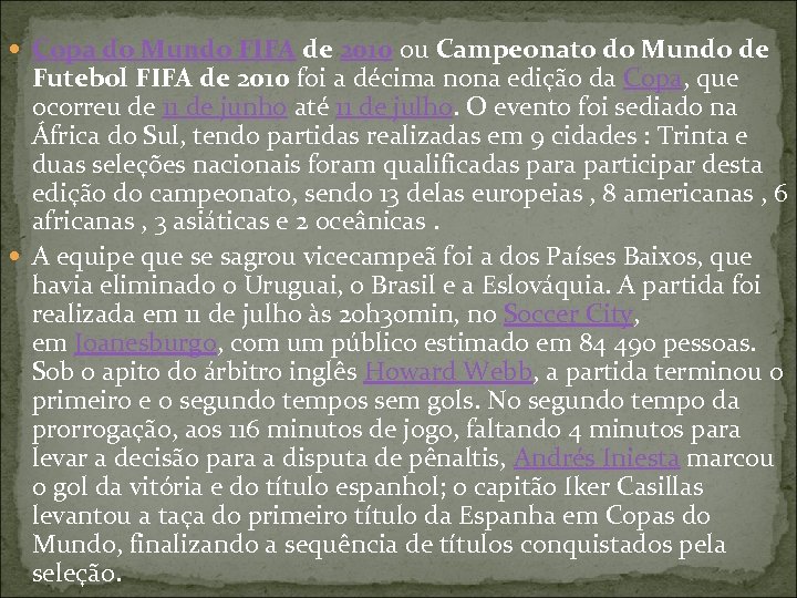  Copa do Mundo FIFA de 2010 ou Campeonato do Mundo de Futebol FIFA