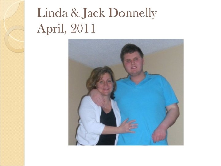 Linda & Jack Donnelly April, 2011 