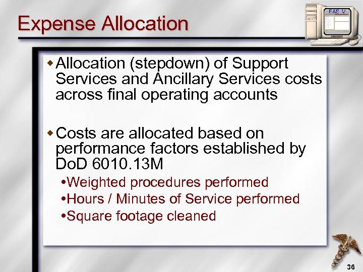 Expense Allocation w Allocation (stepdown) of Support Services and Ancillary Services costs across final