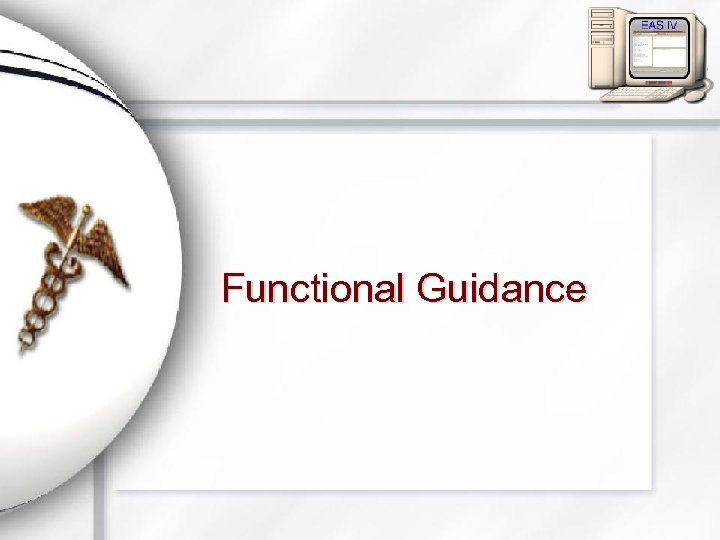 Functional Guidance 