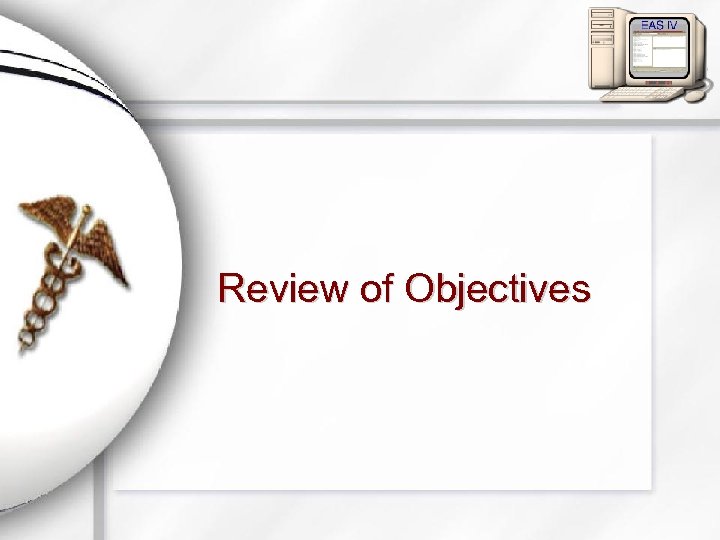 Review of Objectives 