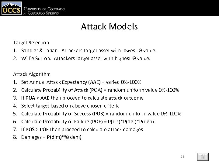 Attack Models Target Selection 1. Sandler & Lapan. Attackers target asset with lowest Θ