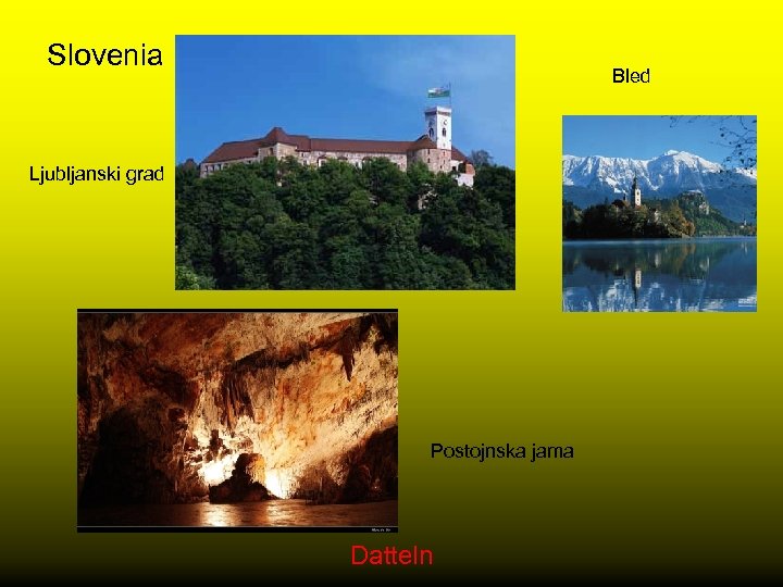 Slovenia Bled Ljubljanski grad Postojnska jama Datteln 
