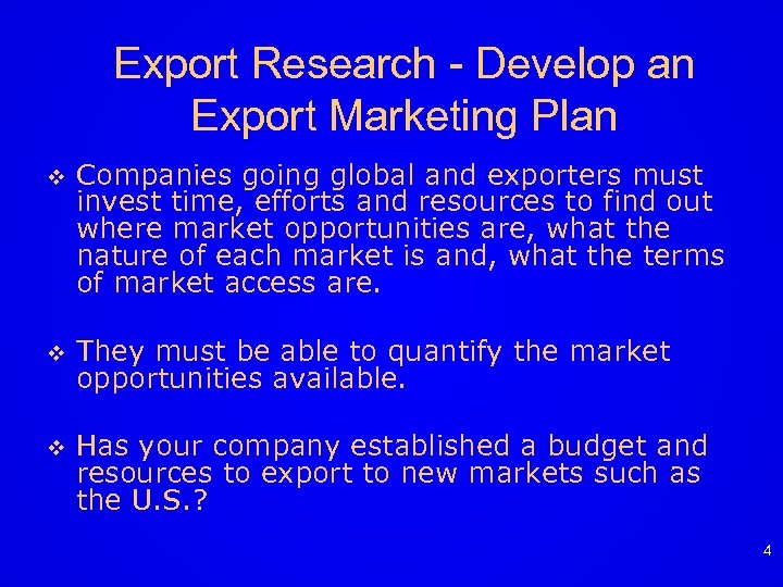 Export Research - Develop an Export Marketing Plan v Companies going global and exporters