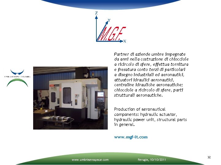 Partner di aziende umbre impegnate da anni nella costruzione di chiocciole a ricircolo di