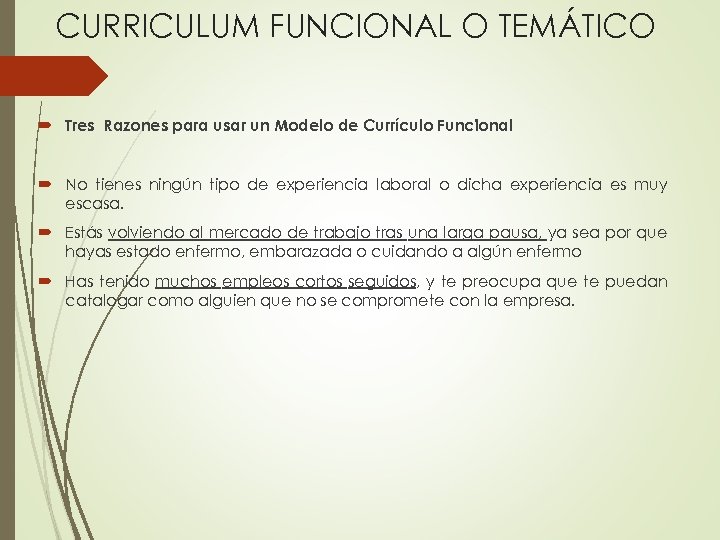 CURRICULUM FUNCIONAL O TEMÁTICO Tres Razones para usar un Modelo de Currículo Funcional No