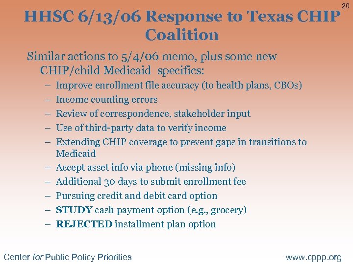 HHSC 6/13/06 Response to Texas CHIP Coalition Similar actions to 5/4/06 memo, plus some