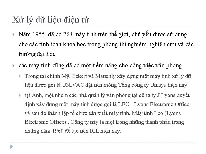 Xử lý dữ liệu điện tử Năm 1955, đã có 263 máy tính trên