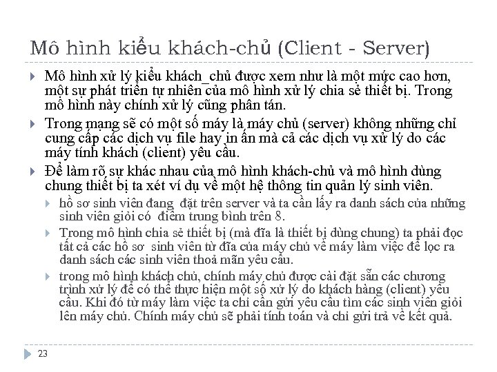 Mô hình kiểu khách-chủ (Client - Server) Mô hình xử lý kiểu khách_chủ được