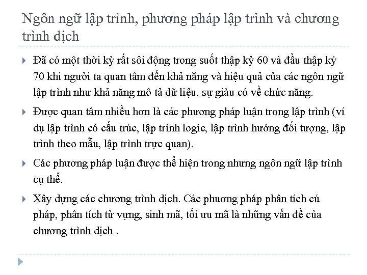 Ngôn ngữ lập trình, phương pháp lập trình và chương trình dịch Đã có