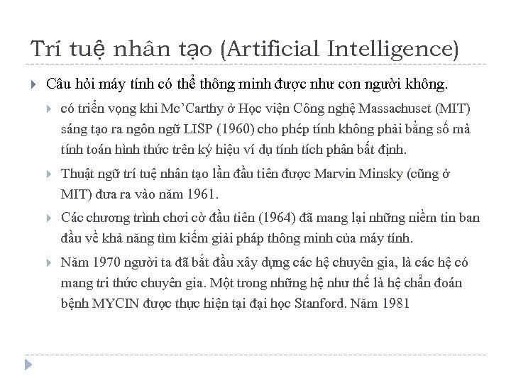 Trí tuệ nhân tạo (Artificial Intelligence) Câu hỏi máy tính có thể thông minh