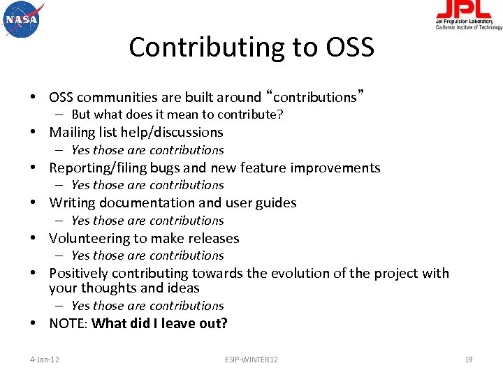 Contributing to OSS • OSS communities are built around “contributions” – But what does