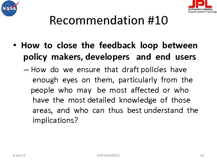 Recommendation #10 • How to close the feedback loop between policy makers, developers and