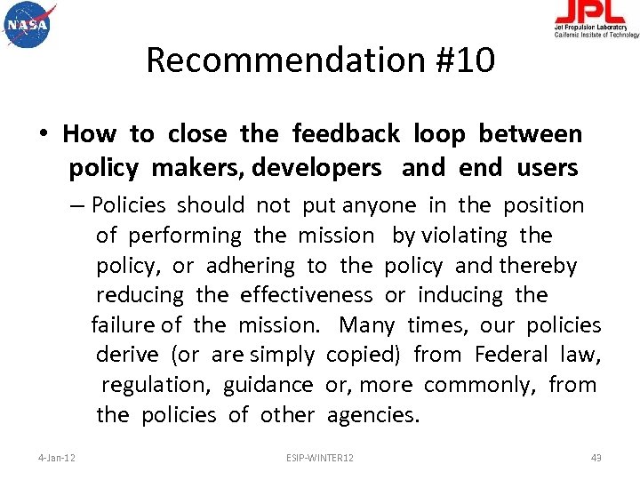 Recommendation #10 • How to close the feedback loop between policy makers, developers and