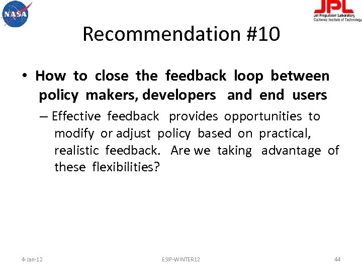 Recommendation #10 • How to close the feedback loop between policy makers, developers and