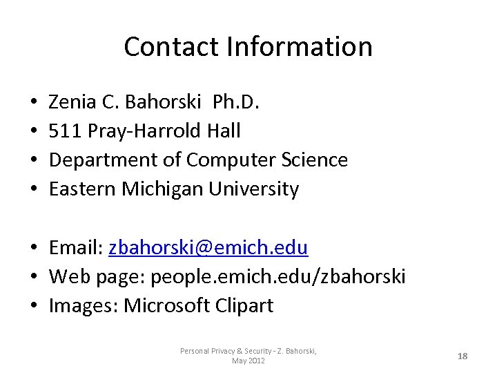 Contact Information • • Zenia C. Bahorski Ph. D. 511 Pray-Harrold Hall Department of