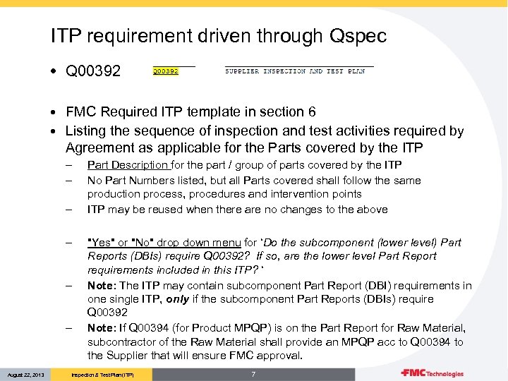 ITP requirement driven through Qspec • Q 00392 • FMC Required ITP template in