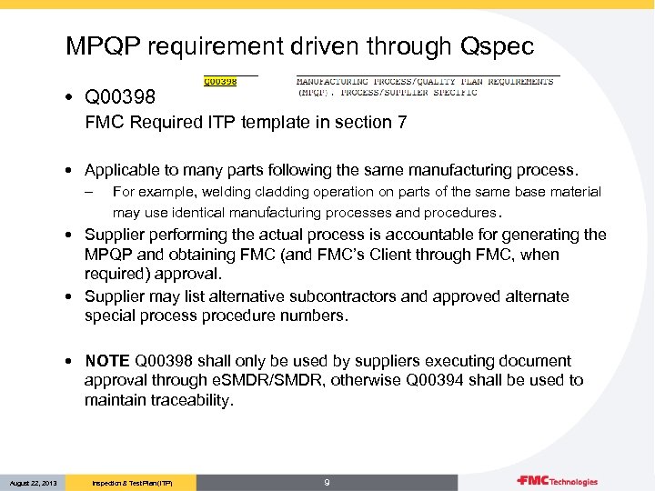 MPQP requirement driven through Qspec • Q 00398 FMC Required ITP template in section