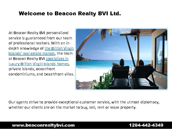 Welcome to Beacon Realty BVI Ltd. At Beacon Realty BVI personalized service is guaranteed