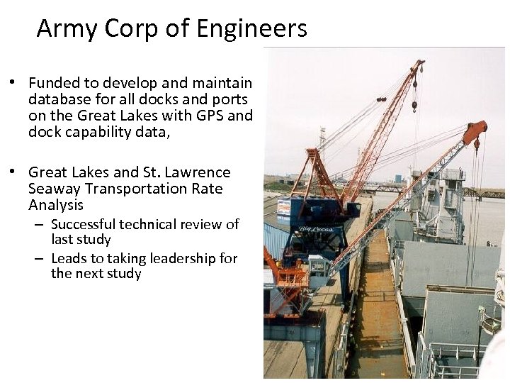 Army Corp of Engineers • Funded to develop and maintain database for all docks