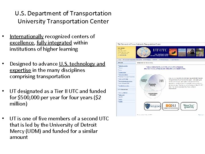 U. S. Department of Transportation University Transportation Center • Internationally recognized centers of excellence,
