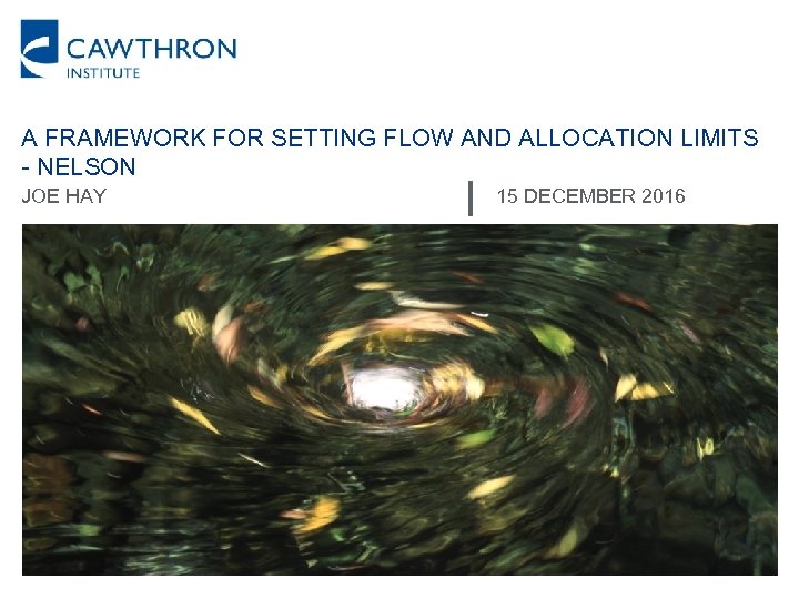 A FRAMEWORK FOR SETTING FLOW AND ALLOCATION LIMITS - NELSON JOE HAY 15 DECEMBER