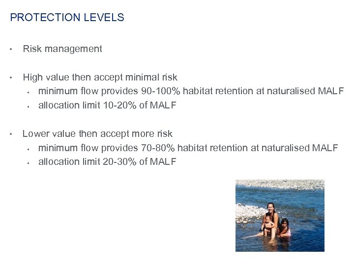 PROTECTION LEVELS • Risk management • High value then accept minimal risk § minimum