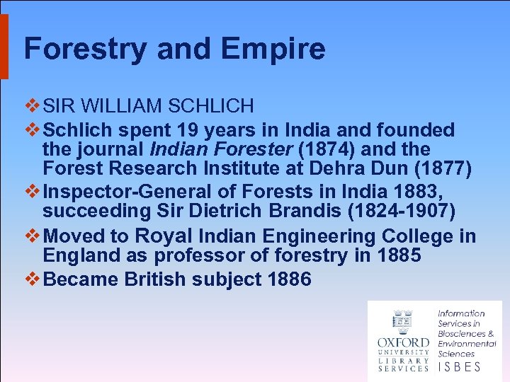 Forestry and Empire v SIR WILLIAM SCHLICH v Schlich spent 19 years in India