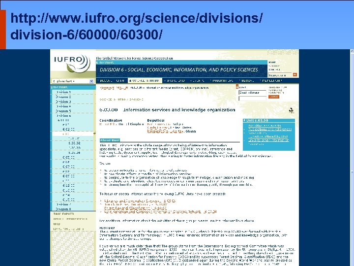 http: //www. iufro. org/science/divisions/ division-6/60000/60300/ 