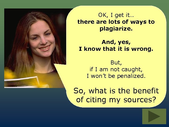 OK, I get it… there are lots of ways to plagiarize. And, yes, I