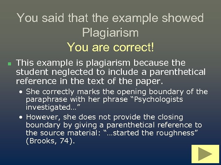 You said that the example showed Plagiarism You are correct! n This example is