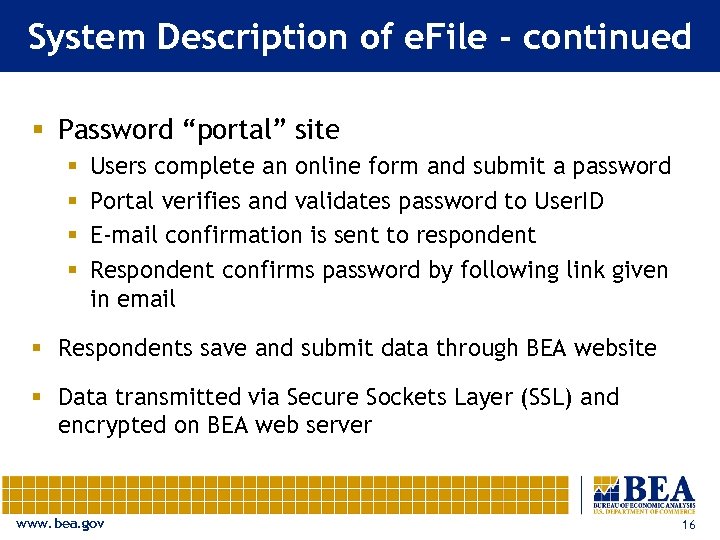 System Description of e. File - continued § Password “portal” site § § Users