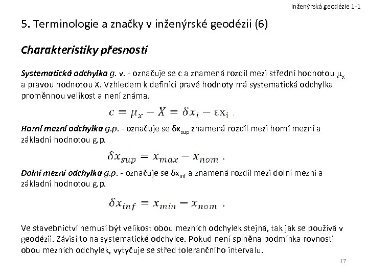 Inženýrská geodézie 1 -1 5. Terminologie a značky v inženýrské geodézii (6) Charakteristiky přesnosti
