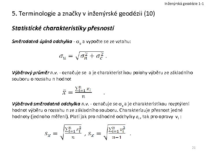 Inženýrská geodézie 1 -1 5. Terminologie a značky v inženýrské geodézii (10) Statistické charakteristiky