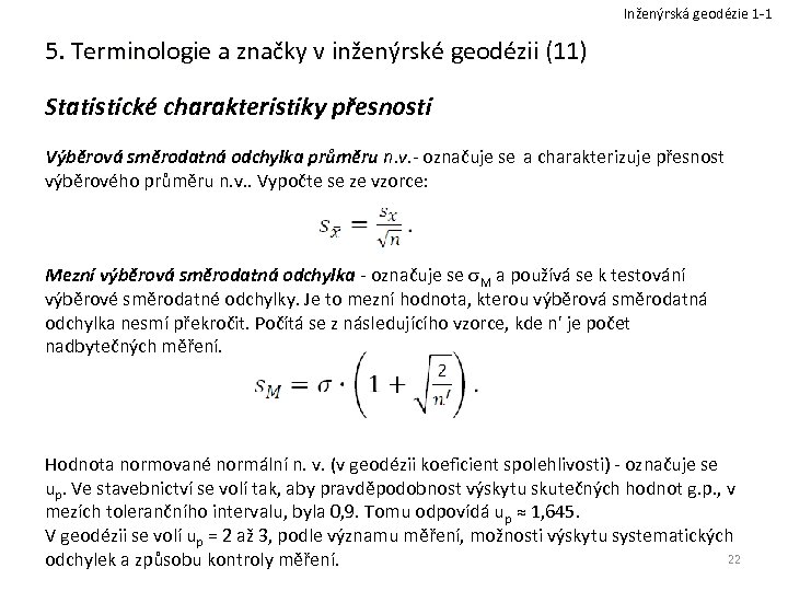 Inženýrská geodézie 1 -1 5. Terminologie a značky v inženýrské geodézii (11) Statistické charakteristiky