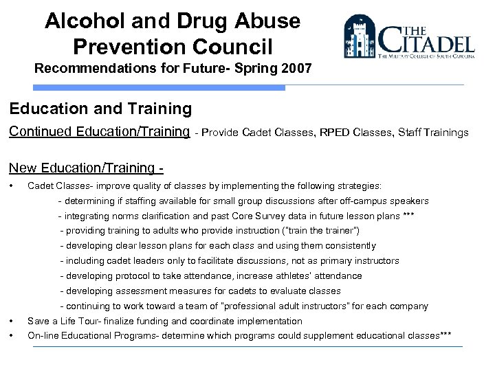 Alcohol and Drug Abuse Prevention Council Recommendations for Future- Spring 2007 Education and Training