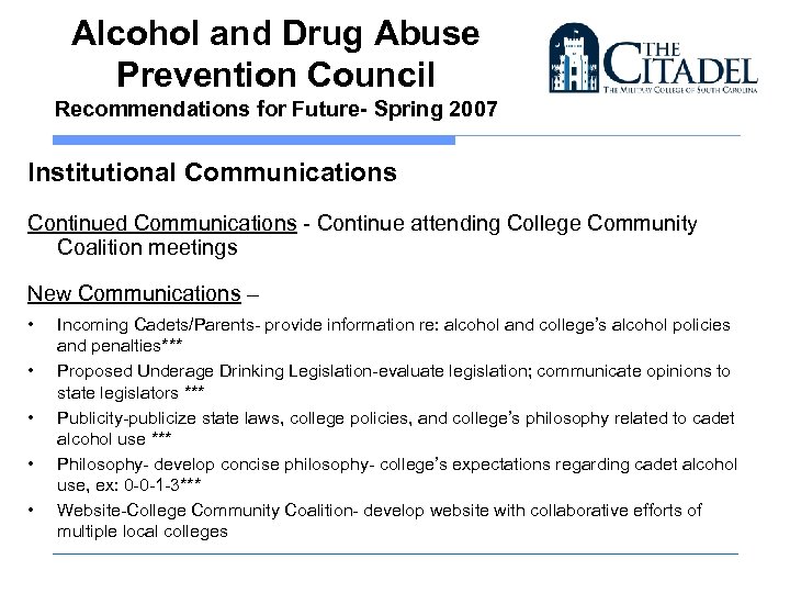 Alcohol and Drug Abuse Prevention Council Recommendations for Future- Spring 2007 Institutional Communications Continued
