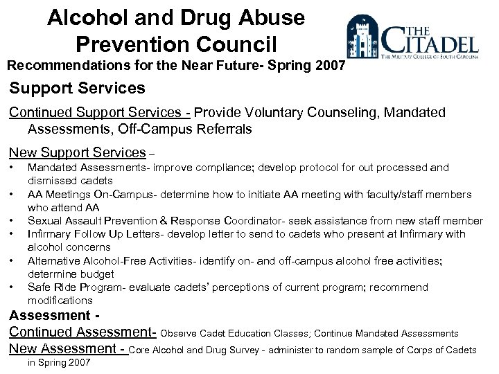 Alcohol and Drug Abuse Prevention Council Recommendations for the Near Future- Spring 2007 Support