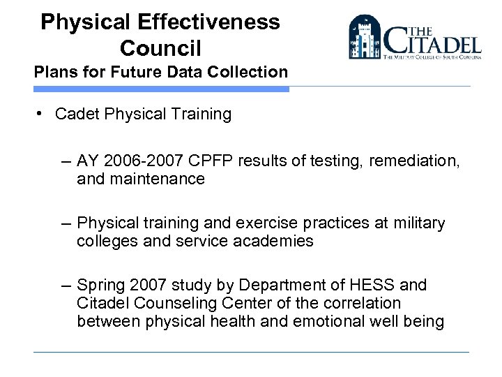 Physical Effectiveness Council Plans for Future Data Collection • Cadet Physical Training – AY