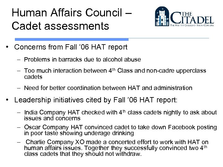 Human Affairs Council – Cadet assessments • Concerns from Fall ’ 06 HAT report