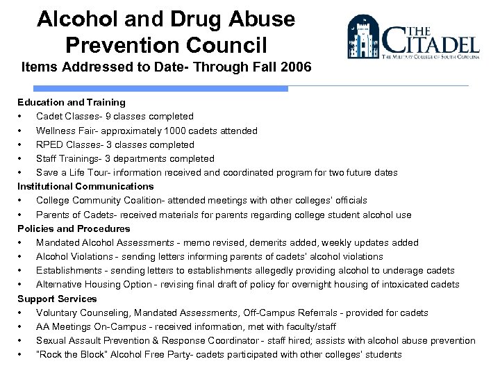 Alcohol and Drug Abuse Prevention Council Items Addressed to Date- Through Fall 2006 Education