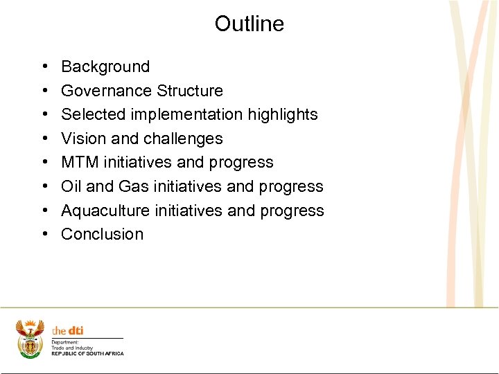 Outline • • Background Governance Structure Selected implementation highlights Vision and challenges MTM initiatives
