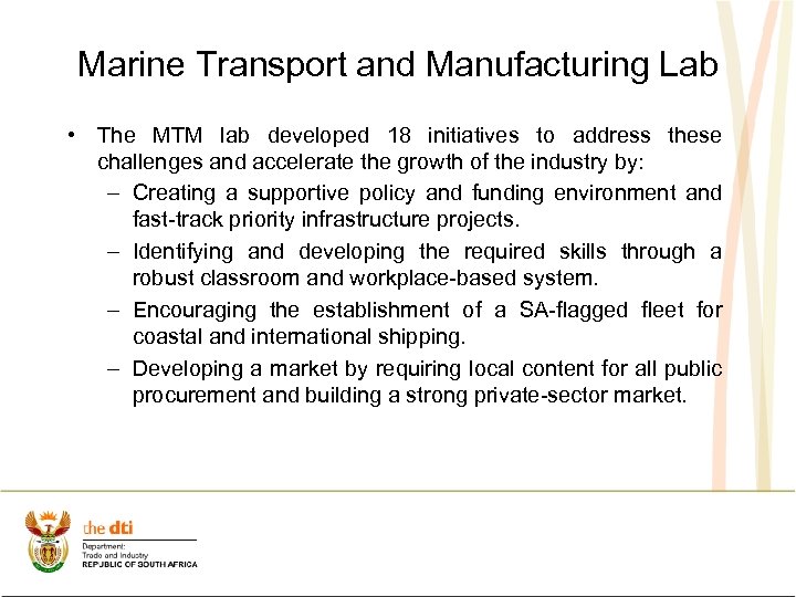 Marine Transport and Manufacturing Lab • The MTM lab developed 18 initiatives to address