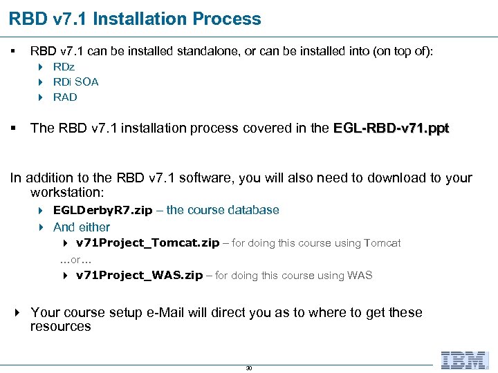 RBD v 7. 1 Installation Process § RBD v 7. 1 can be installed