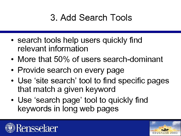 3. Add Search Tools • search tools help users quickly find relevant information •