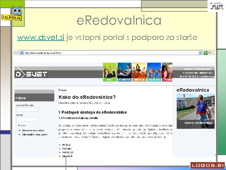 e. Redovalnica www. dsvet. si je vstopni portal s podporo za starše 