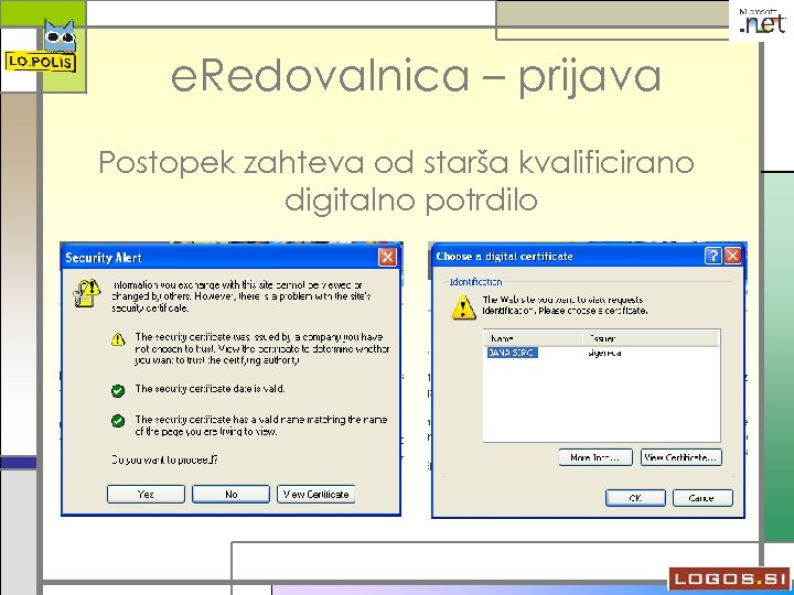 e. Redovalnica – prijava Postopek zahteva od starša kvalificirano digitalno potrdilo 