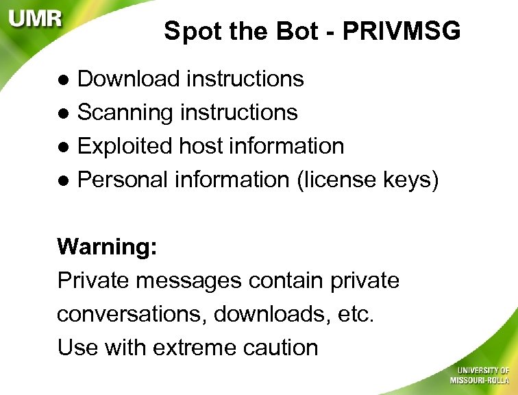 Spot the Bot - PRIVMSG Download instructions l Scanning instructions l Exploited host information