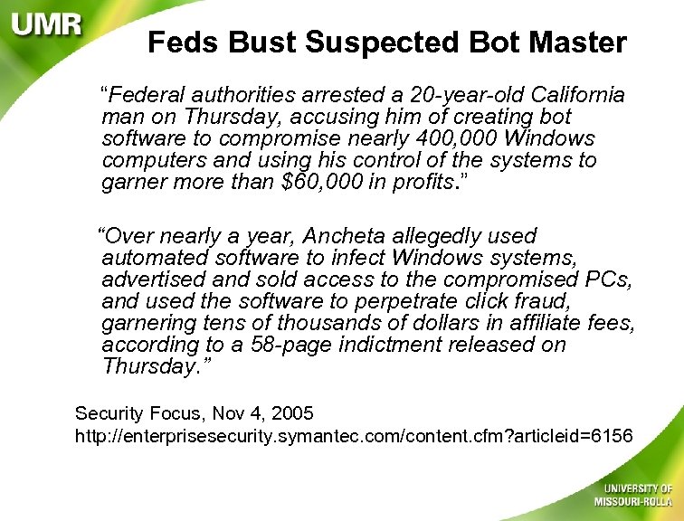 Feds Bust Suspected Bot Master “Federal authorities arrested a 20 -year-old California man on